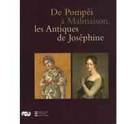 Collectif – De Pompéi à Malmaison : Les Antiques de Joséphine – Broché