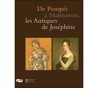 Collectif – De Pompéi à Malmaison : Les Antiques de Joséphine – Broché