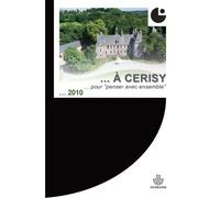 De Pontigny à Cerisy Des lieux pour "penser avec ensemble". Colloque de Cerisy - Sylvain Allemand - Hermann - broché - Essai