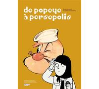 De Popeye à Persepolis, bande dessinée et film d'animation Bande dessinée et film d'animation - Collectif - Warm - broché - Monographie