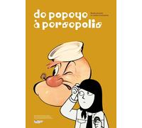 De Popeye à Persépolis Bande dessinée et film d'animation - Collectif - Warm - broché - Monographie