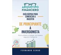 De principiante a inversionista: Guía rápida para comenzar a invertir