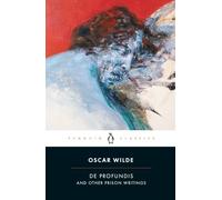 Oscar Wilde – De Profundis and Other Prison Writings – Penguin Books