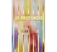De Profundis, Ballad If Reading Gaol and Other Writings