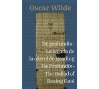 De Profundis - La Balada De La Cárcel De Reading / De Profundis - The Ballad Of Reading Gaol