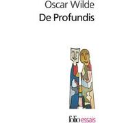 De Profundis / Lettres sur la prison Oscar Wilde (Auteur), Jean Gattégno (Traduction)