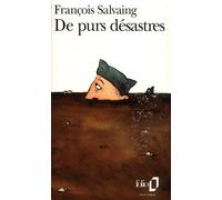 De Purs désastres - François Salvaing - Gallimard - Poche - Roman