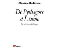De Pythagore à Lénine: Des activismes idéologiques