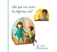 ¿De Qué Nos Sirven Las Lágrimas, Ma?
