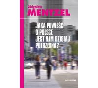De quel genre de roman sur la Pologne avons-nous besoin aujourd'hui ?