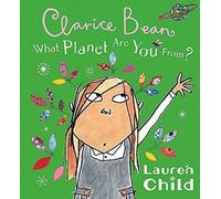 De quelle planète êtes-vous ? Clarice Bean ?