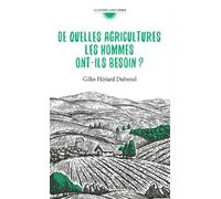 De Quelles Agricultures Les Hommes Ont-Ils Besoin ?
