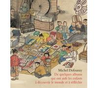 De quelques albums qui ont aidé les enfants à découvrir le monde et à réfléchir