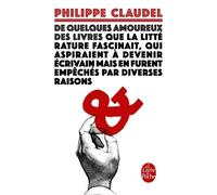 De quelques amoureux des livres - Philippe Claudel - Lgf - Poche - Essai