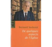 De Quelques Aspects De L'église - Païens Et Juifs, Ecriture Et Eglise, Autorité, Structure Ministérielle