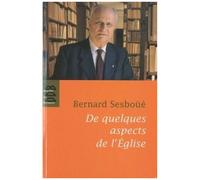 De Quelques Aspects De L'église - Païens Et Juifs, Ecriture Et Eglise, Autorité, Structure Ministérielle