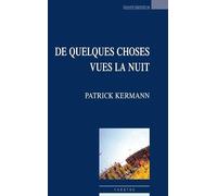De quelques choses vues la nuit