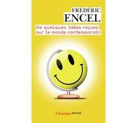 De quelques idées reçues sur le monde contemporain: Précis de géopolitique à l'usage de tous