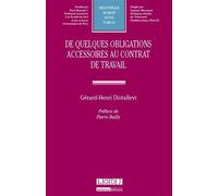 De quelques obligations accessoires au contrat de travail - Gérard-Henri Diotallevi - Lgdj - broché - Etude