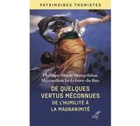 De quelques vertus oubliées : religion, chasteté et pénitence Philippe-Marie Margelidon (Auteur)