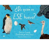¿De quién es ese huevo? (Spanish Edition) - Darrin Lunde - Charlesbridge - ebook (ePub) - Livre