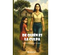 De quién es la culpa