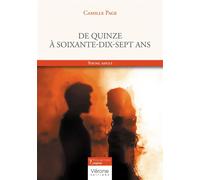 De quinze à soixante-dix-sept ans
