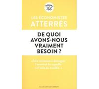 De quoi avons-nous vraiment besoin
