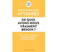 De quoi avons-nous vraiment besoin