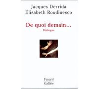 De quoi demain... Dialogue - Elisabeth Roudinesco - Fayard - broché - Essai