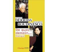 Elisabeth Roudinesco, Jacques Derrida – De quoi demain... – Dialogue