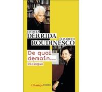 De quoi demain... Elisabeth Roudinesco (Auteur), Jacques Derrida (Auteur)