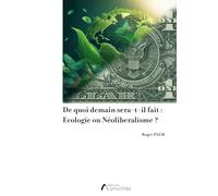 De quoi demain sera-t-il fait ?