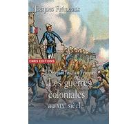 De quoi fut fait l'Empire? Les guerres coloniales