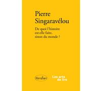 De quoi l'histoire est-elle faite, sinon du monde ? - Pierre Singaravélou - Verdier - broché - Essai