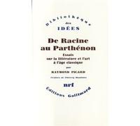 De Racine au Parthénon Raymond Picard (Auteur), Thierry Maulnier (Préface)
