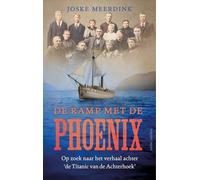 De ramp met de Phoenix: Op zoek naar het verhaal achter 'de Titanic van de Achterhoek'