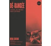 Dé-rangée - L'exil au bord des lèvres Mina Kavani (Auteur)