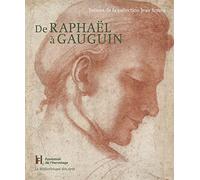 De Raphaël à Gauguin : Trésors de la collection Jean Bonna