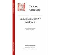De Re anatomica libri XV Anatomia - Realdo Colombo - Belles Lettres - broché - Essai
