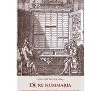 De re nummaria - Impressions numismatiques anciennes ...