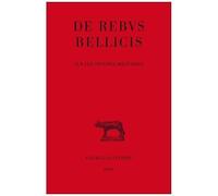 De Rebus Bellicis - Sur Les Affaires Militaires