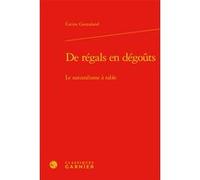 De régals en dégoûts Carine Goutaland (Auteur), Pierre Glaudes (Collection dirigée par), Paolo Tortonese (Collection dirigée par), Alain Pagès (Collection dirigée par)