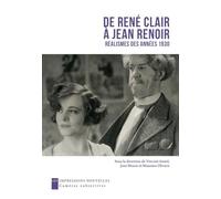 De René Clair À Jean Renoir - Les Réalismes Des Années 1930