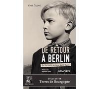 De retour à Berlin: De Cormatin au coeur du IIIe Reich