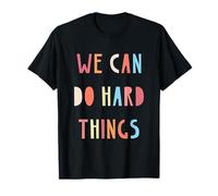 De Retour à l'école, Nous Pouvons Faire des Choses Difficiles pour enseigner aux Femmes et aux Enfants T-Shirt
