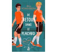 De retour dans le placard Ben et Rafe, T1 - Bill Konigsberg - Teen Spirit - broché - Roman