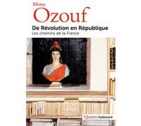 Mona Ozouf – De Révolution en République : Les chemins de la France – Broché