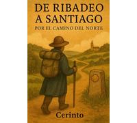 De Ribadeo a Santiago: por el Camino del Norte