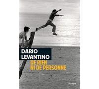 De rien ni de personne Dario Levantino (Auteur), Lise Caillat (Traduction)